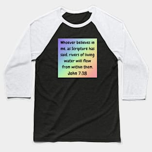 Bible Verse John 7:38 Baseball T-Shirt